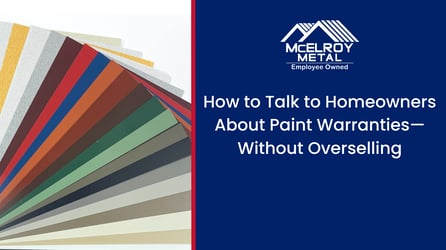 How to Talk to Homeowners About Paint Warranties—Without Overselling